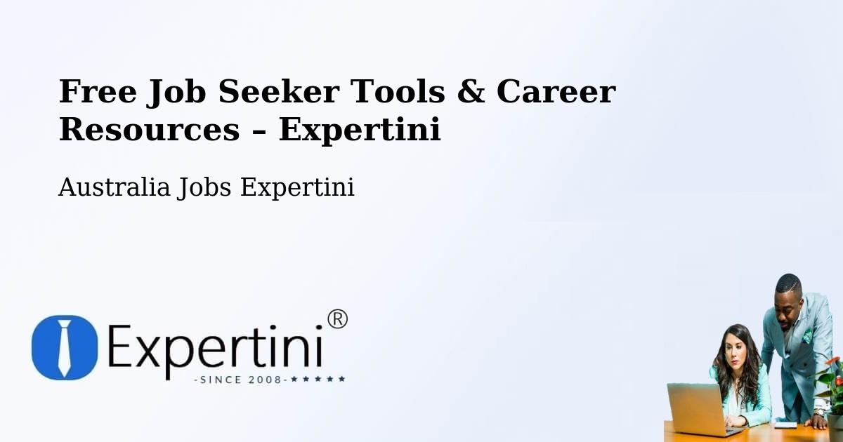 Free Job Seeker Tools & Career Resources – Oak Park - Oak Park, Australia Jobs Expertini